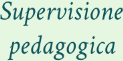 Supervisione pedagogica